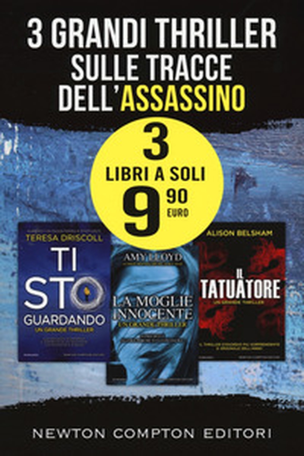 3 grandi thriller sulle tracce dell'assassino: Ti sto guardando-La moglie innocente-Il tatuatore - Librerie.coop 3 grandi thriller sulle tracce dell'assassino: Ti sto guardando-La moglie innocente-Il tatuatore - Librerie.coop
