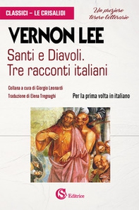 Santi e diavoli. Tre racconti italiani - Librerie.coop