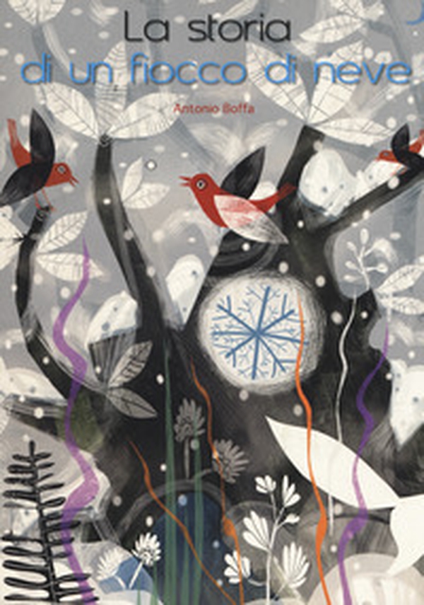 La storia di un fiocco di neve - Librerie.coop La storia di un fiocco di neve - Librerie.coop