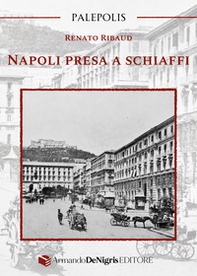 Napoli presa a schiaffi - Librerie.coop
