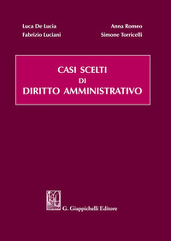 Casi scelti di diritto amministrativo - Librerie.coop Casi scelti di diritto amministrativo - Librerie.coop