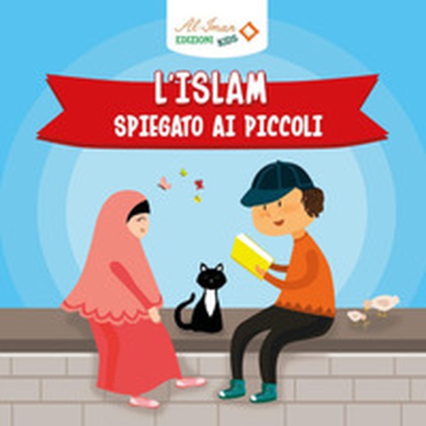 L'islam spiegato ai piccoli - Librerie.coop L'islam spiegato ai piccoli - Librerie.coop