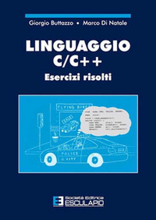 Linguaggio C/C++. Esercizi risolti - Librerie.coop Linguaggio C/C++. Esercizi risolti - Librerie.coop