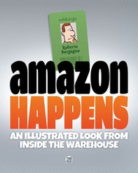Amazon happens. An illustrated look from inside the warehouse - Librerie.coop Amazon happens. An illustrated look from inside the warehouse - Librerie.coop