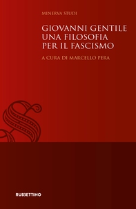 Giovanni Gentile una filosofia per il fascismo - Librerie.coop