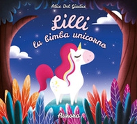 Lilli la bimba unicorno. Aurora - Librerie.coop Lilli la bimba unicorno. Aurora - Librerie.coop