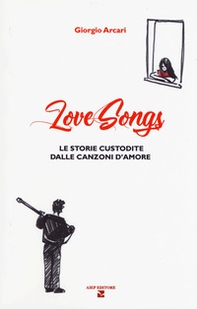 LoveSongs. Le storie custodite dalle canzoni d'amore - Librerie.coop
