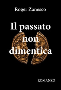 Il passato non dimentica - Librerie.coop
