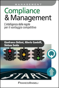 Compliance & management. L'intelligenza delle regole per il vantaggio competitivo - Librerie.coop