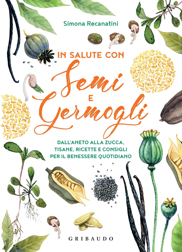 In salute con semi e germogli - Librerie.coop In salute con semi e germogli - Librerie.coop