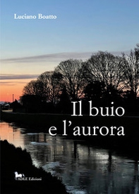 Il buio e l'aurora - Librerie.coop