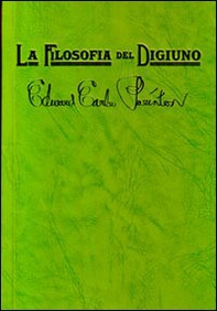 La filosofia del digiuno. Un messaggio per sofferenti e peccatori - Librerie.coop