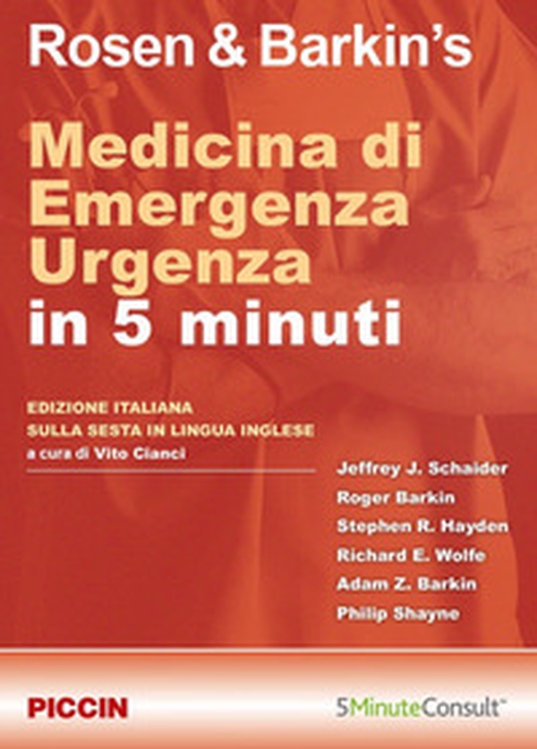 Rosen & Barkin's. Medicina di emergenza. Urgenza in 5 minuti - Librerie.coop Rosen & Barkin's. Medicina di emergenza. Urgenza in 5 minuti - Librerie.coop