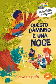 Questo bambino è una noce. Ediz. ad alta leggibilità - Librerie.coop