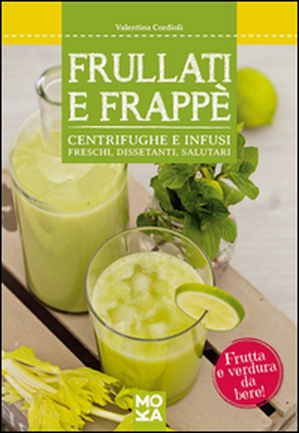 Frullati e frappè - Librerie.coop Frullati e frappè - Librerie.coop