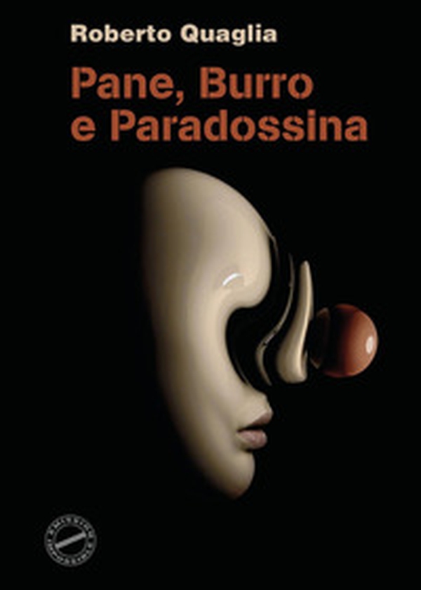 Pane, burro e paradossina - Librerie.coop Pane, burro e paradossina - Librerie.coop