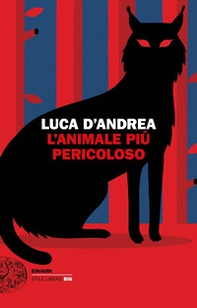 L'animale più pericoloso - Librerie.coop