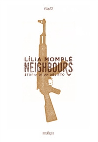 Neighbours. Storia di un assassinio - Librerie.coop