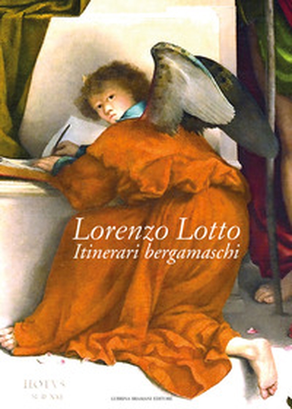 Lorenzo Lotto. Itinerari bergamaschi - Librerie.coop Lorenzo Lotto. Itinerari bergamaschi - Librerie.coop