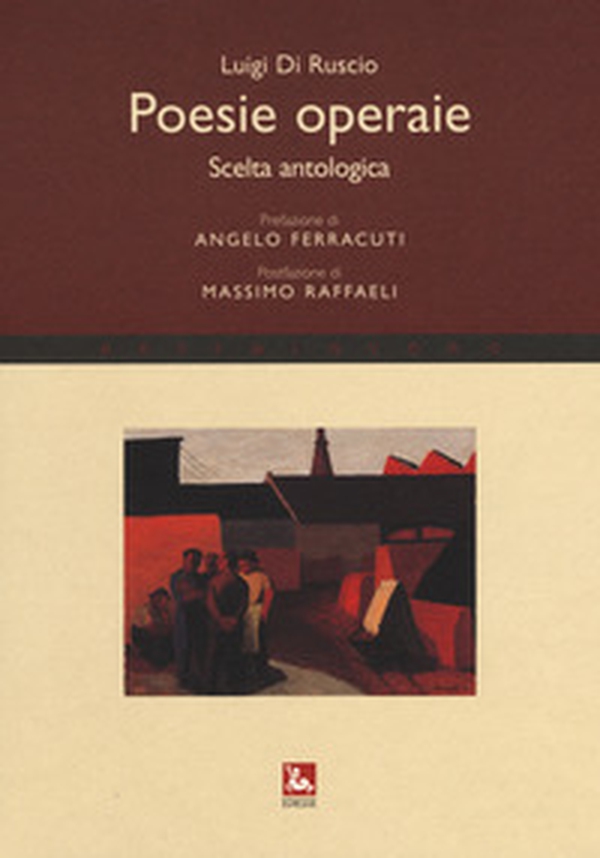 Poesie operaie. Scelta antologica - Librerie.coop Poesie operaie. Scelta antologica - Librerie.coop
