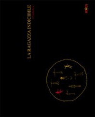 La ragazza indicibile. Ediz. italiana e inglese - Librerie.coop La ragazza indicibile. Ediz. italiana e inglese - Librerie.coop