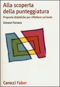 Alla scoperta della punteggiatura. Proposte didattiche per riflettere sul testo - Librerie.coop
