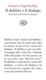 Il dubbio e il dialogo. Il labirinto di Norberto Bobbio - Librerie.coop Il dubbio e il dialogo. Il labirinto di Norberto Bobbio - Librerie.coop