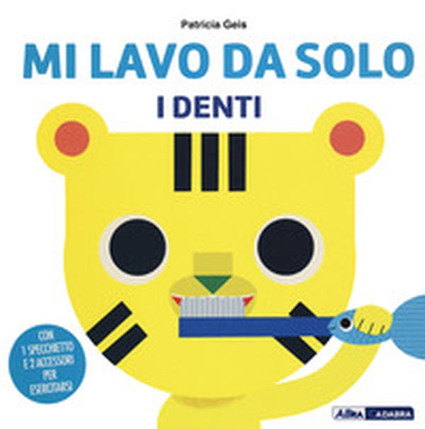 Mi lavo da solo i denti - Librerie.coop Mi lavo da solo i denti - Librerie.coop