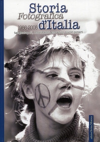 Storia fotografica d'Italia (1986-2008). Tangentopoli, movimenti giovanili, nuovi poteri - Vol. 5 - Librerie.coop