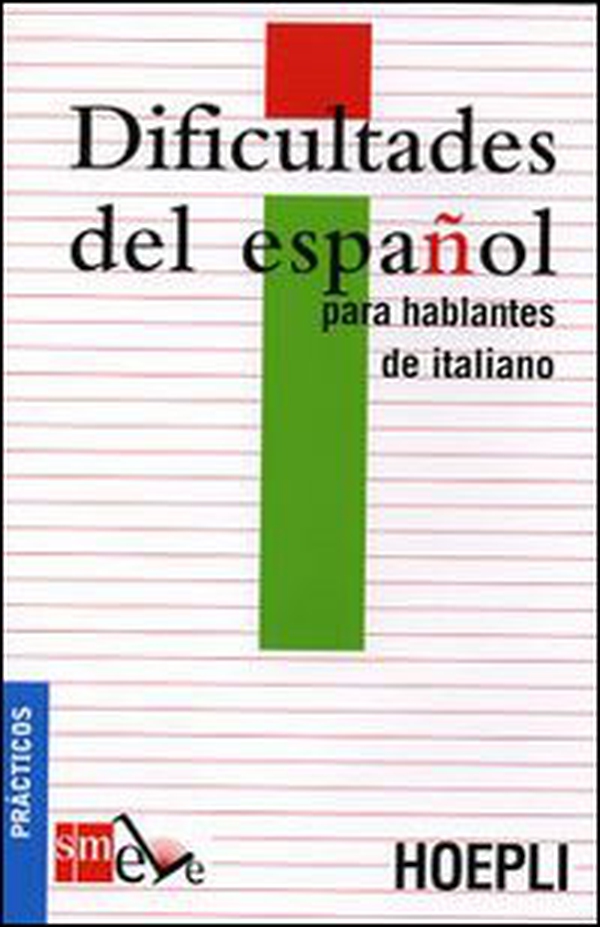 Dificultades del español para hablantes de italiano. Ediz. italiana - Librerie.coop Dificultades del español para hablantes de italiano. Ediz. italiana - Librerie.coop