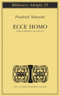 Ecce homo. Come si diventa ciò che si è - Librerie.coop