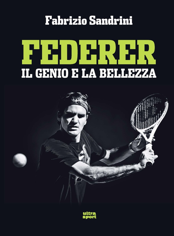 Federer. Il genio e la bellezza - Librerie.coop Federer. Il genio e la bellezza - Librerie.coop