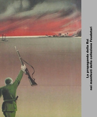 Repubblica Sociale Italiana. Iconografia della propaganda - Librerie.coop Repubblica Sociale Italiana. Iconografia della propaganda - Librerie.coop
