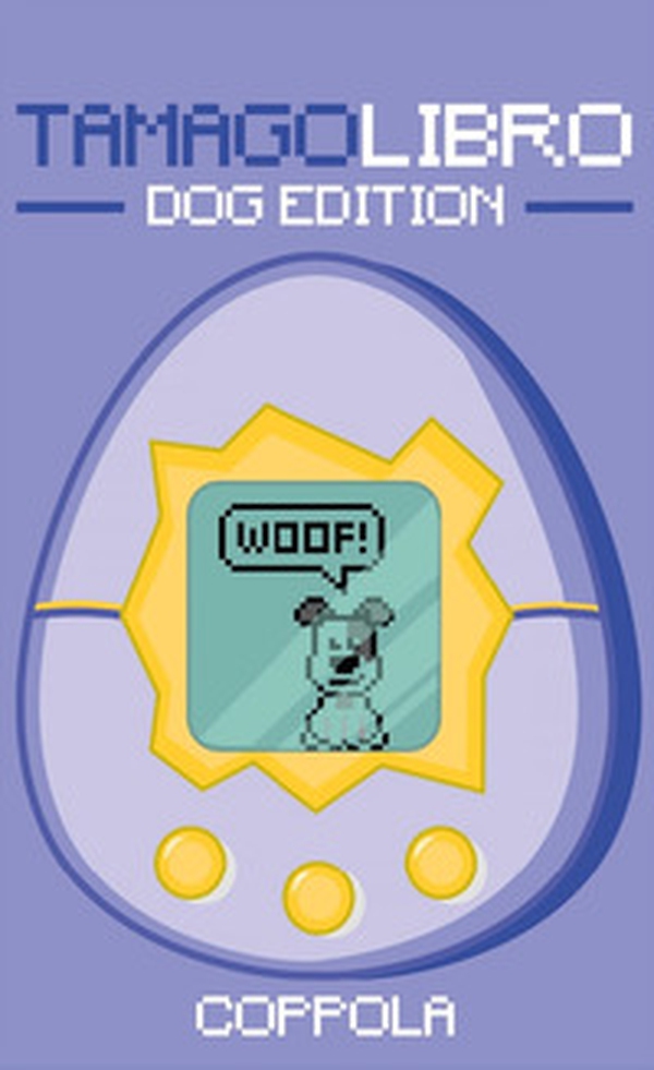 Tamagolibro. Dog edition - Librerie.coop Tamagolibro. Dog edition - Librerie.coop