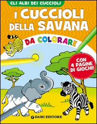I cuccioli della savana da colorare - Librerie.coop I cuccioli della savana da colorare - Librerie.coop