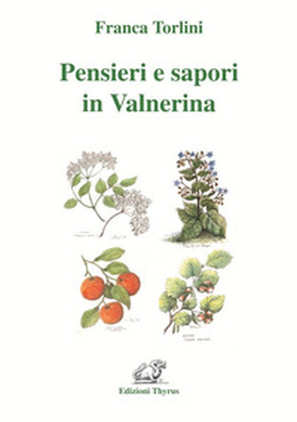 Pensieri e sapori in Valnerina - Librerie.coop Pensieri e sapori in Valnerina - Librerie.coop