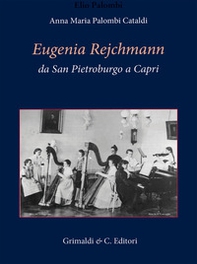 Eugenia Rejchmann da San Pietroburgo a Capri - Librerie.coop