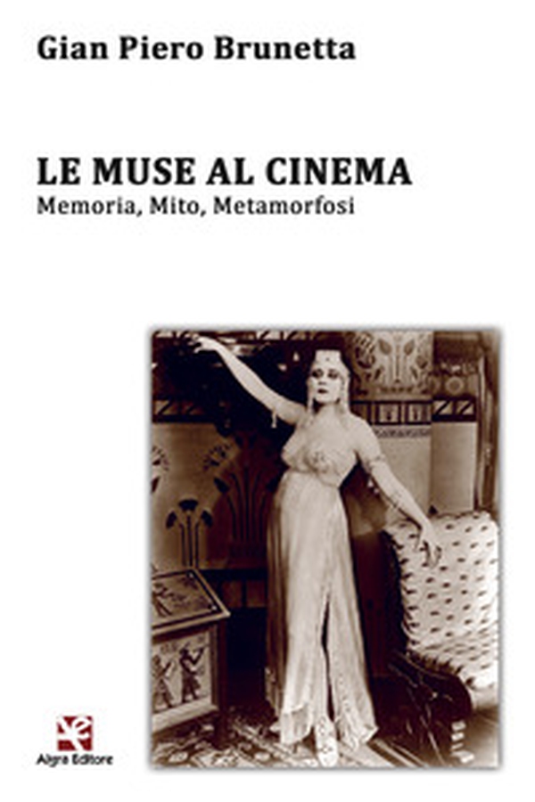Le muse al cinema. Memoria, mito, metamorfosi - Librerie.coop Le muse al cinema. Memoria, mito, metamorfosi - Librerie.coop