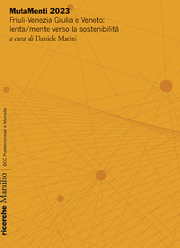 MutaMenti 2023. Friuli-Venezia Giulia e Veneto: lenta/mente verso la sostenibilità - Librerie.coop MutaMenti 2023. Friuli-Venezia Giulia e Veneto: lenta/mente verso la sostenibilità - Librerie.coop