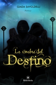 Le ombre del destino - Librerie.coop