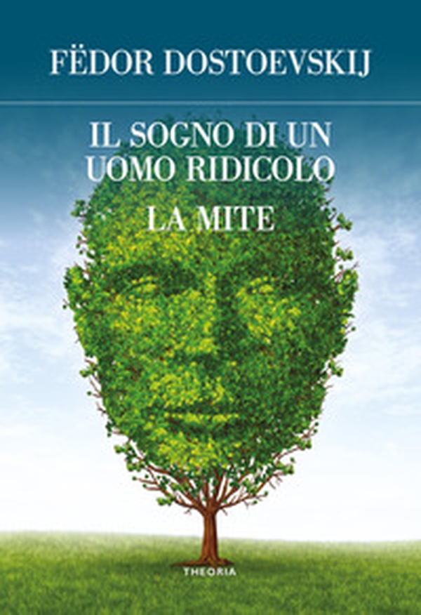 Il sogno di un uomo ridicolo e altri racconti - Librerie.coop Il sogno di un uomo ridicolo e altri racconti - Librerie.coop