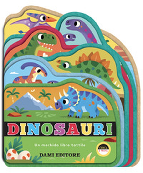 Dinosauri. Un morbido libro tattile - Librerie.coop Dinosauri. Un morbido libro tattile - Librerie.coop
