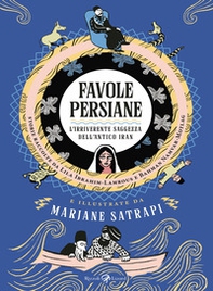 Favole persiane. L'irriverente saggezza dell'antico Iran - Librerie.coop