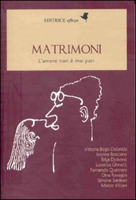 Matrimoni. L'amore non è mai pari - Librerie.coop Matrimoni. L'amore non è mai pari - Librerie.coop