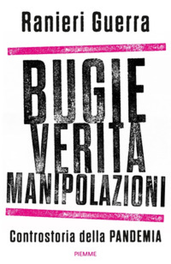 Bugie, verità, manipolazioni. Controstoria della pandemia - Librerie.coop Bugie, verità, manipolazioni. Controstoria della pandemia - Librerie.coop