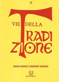 Vie della tradizione. Rassegna semestrale di orientamenti tradizionali - Librerie.coop
