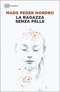 La ragazza senza pelle - Librerie.coop