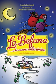La Befana... e le nonne anticrimine - Librerie.coop