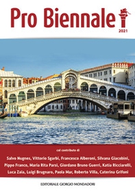 Pro Biennale 2021. Presentata da Vittorio Sgarbi - Librerie.coop