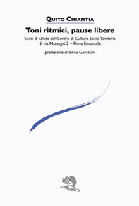 Toni ritmici, pause libere. Sorsi di salute dal Centro di Cultura Socio Sanitaria di via Mascagni 2 - Pieve Emanuele - Librerie.coop